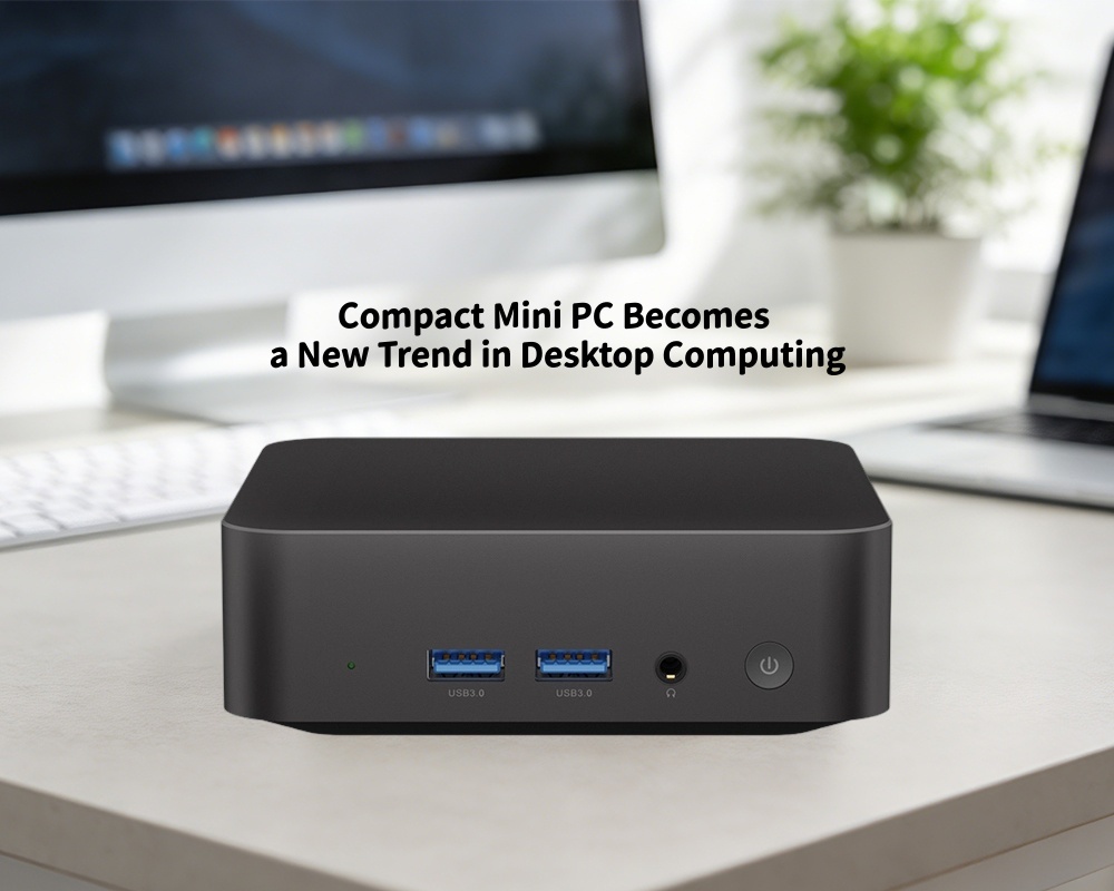 Ultimi blog aziendali su Il cambiamento della domanda di computer per l'ufficio domestico Il mini PC compatto diventa una nuova tendenza nel desktop computing