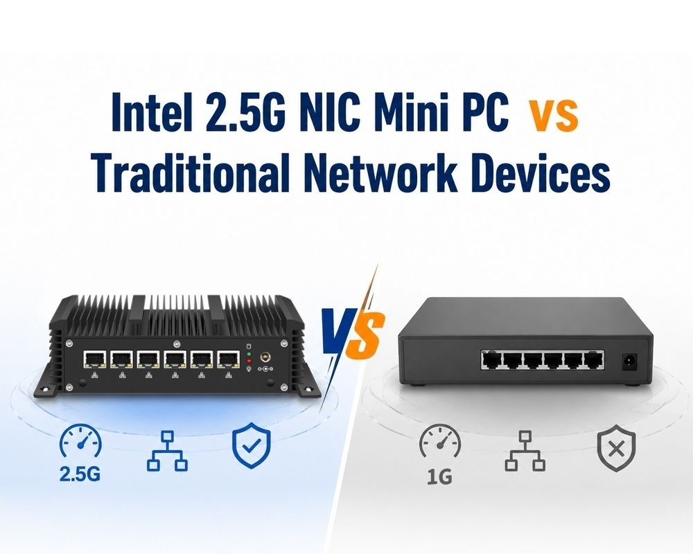 Ultimi blog aziendali su Intel 2.5G Ethernet Mini PC VS dispositivi di rete tradizionali: differenze di applicazione per la rete aziendale flessibile