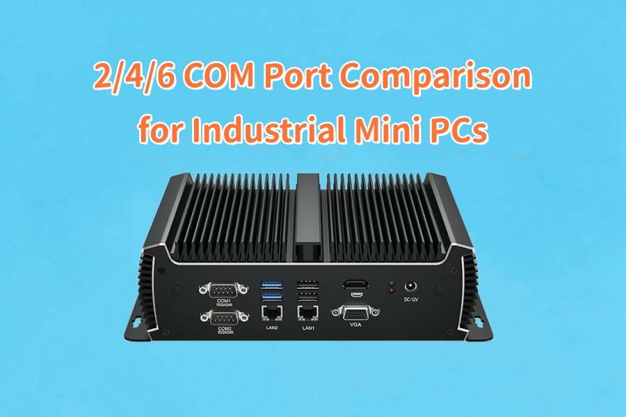 Ultimi blog aziendali su 2/4/6 COM COMMENTS Confronto delle porte per i mini PC industriali: pianificazione delle connessioni periferiche industriali